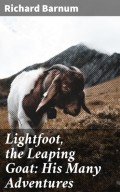 Lightfoot, the Leaping Goat: His Many Adventures