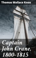 Captain John Crane, 1800-1815