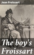 The boy's Froissart