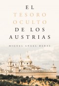 El tesoro oculto de los Austrias