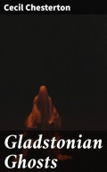 Gladstonian Ghosts