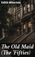 The Old Maid (The 'Fifties)