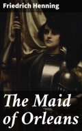 The Maid of Orleans