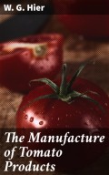 The Manufacture of Tomato Products