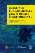 Conceptos fundamentales para el debate constitucional