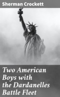Two American Boys with the Dardanelles Battle Fleet