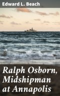 Ralph Osborn, Midshipman at Annapolis