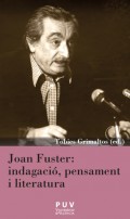 Joan Fuster: indagació, pensament i literatura