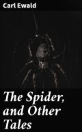 The Spider, and Other Tales