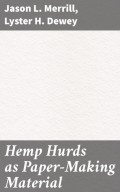 Hemp Hurds as Paper-Making Material