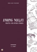 Among Malay Pirates and Other Stories