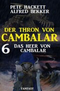 Das Heer von Cambalar Der Thron von Cambalar 6