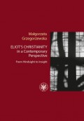 Eliot’s Christianity in a Contemporary Perspective