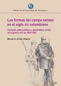 Las formas del campo estatal en el siglo xix colombiano