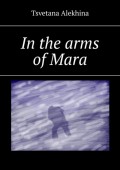 In the arms of Mara