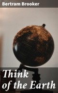 Think of the Earth