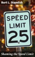Shaming the Speed Limit
