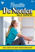 Familie Dr. Norden - Neue Edition 2 – Arztroman