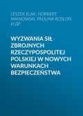 Wyzwania Sił Zbrojnych Rzeczypospolitej Polskiej w nowych warunkach bezpieczeństwa