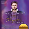 Waking up in Mr. Right's House - Waking up, Band 2 (ungekürzt)