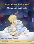 Slaap lekker, kleine wolf – Mirno spi, mali volk (Nederlands – Sloveens)