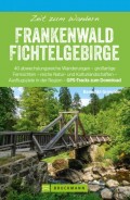 Bruckmann Wanderführer: Zeit zum Wandern Frankenwald Fichtelgebirge