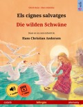 Els cignes salvatges – Die wilden Schwäne (català – alemany)