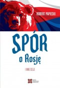 Spór o Rosję i inne eseje