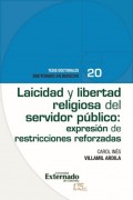 Laicidad y libertad religiosa del servidor público: expresión de restricciones reforzadas