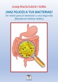 ¡Haz felices a tus bacterias! 2ª edición