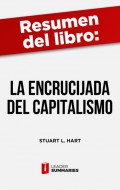 Resumen del libro "La encrucijada del capitalismo" de Stuart L. Hart