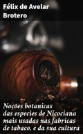 Noções botanicas das especies de Nicociana mais usadas nas fabricas de tabaco, e da sua cultura