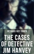 The Cases of Detective Jim Hanvey