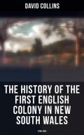 The History of the First English Colony in New South Wales: 1788-1801