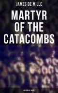 Martyr of the Catacombs (Historical Novel)