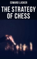 The Strategy of Chess