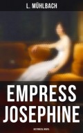 Empress Josephine (Historical Novel)