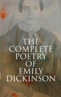 The Complete Poetry of Emily Dickinson