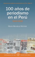 100 años de periodismo en el Perú
