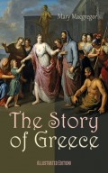 The Story of Greece (Illustrated Edition)