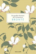 Die großen Romane der Schwestern Brontë