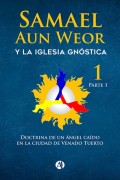 Samael Aun Weor y la Iglesia Gnóstica