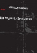 Ein Migrant ohne Namen