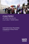 Cuautepec. Actores sociales, cultura y territorio