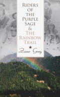 Riders of the Purple Sage & The Rainbow Trail