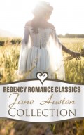 Regency Romance Classics – Jane Austen Collection