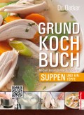 Grundkochbuch - Einzelkapitel Suppen und Eintöpfe