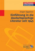 Einführung in die deutschsprachige Literatur nach 1945
