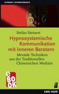 Hypnosystemische Kommunikation mit inneren Beratern
