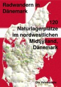 120 Naturlagerplätze im nordwestlichen Midtjylland, Dänemark